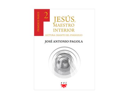 jesus-maestro-interior-lectura-orante-del-evangelio-2-primeros-pasos-9789585585287