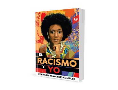 el-racismo-y-yo-9789585040656