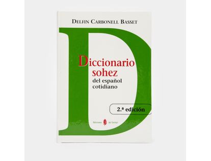 diccionario-sohez-del-espanol-cotidiano-edicion-2-9788476284988