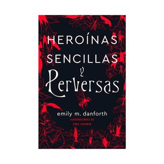 heroinas-sencillas-y-perversas-9788416517503