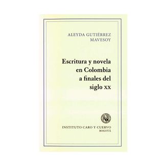 escritura-y-novela-en-colombia-a-finales-del-siglo-xx-9789586113960